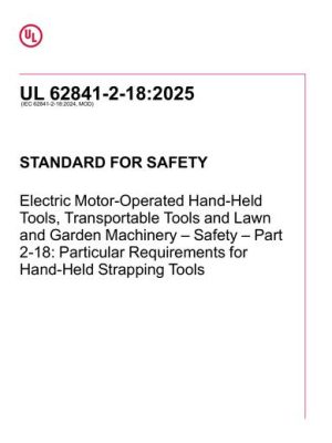 UL 62841-2-18 PDF UL 62841-2-18 PDF